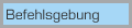 befehlsgebung