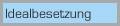 idealbesetzung